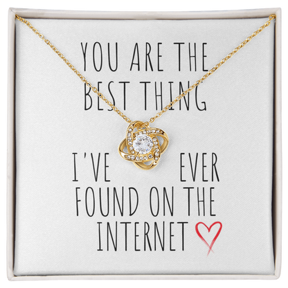 Best Thing I’ve Ever Found Love Knot Necklace
