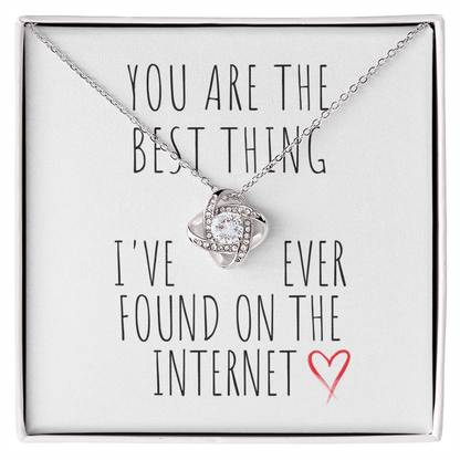 Best Thing I’ve Ever Found Love Knot Necklace