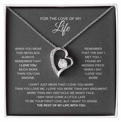 For The Love of My Life. Gift For My Love