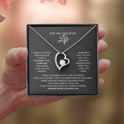 For The Love of My Life. Gift For My Love