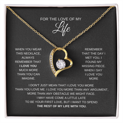For The Love of My Life. Gift For My Love